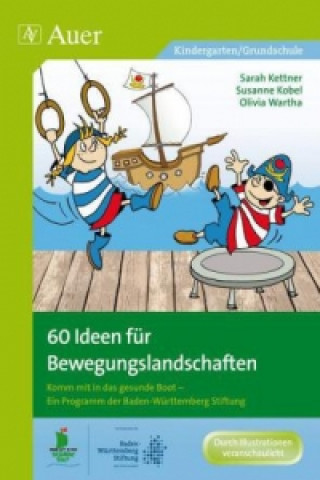 60 Ideen für Bewegungslandschaften