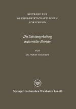 Die Substanzerhaltung Industrieller Betriebe