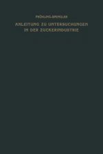 Anleitung Zu Untersuchungen in Der Zuckerindustrie