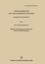 Schlechtenuntersuchungen in Den Fl zen Des Aachener Steinkohlengebirges