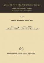 Untersuchungen Zur Wirtschaftlichkeit Verschiedener Selektionsverfahren in Der Dokumentation