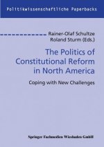 Politics of Constitutional Reform in North America