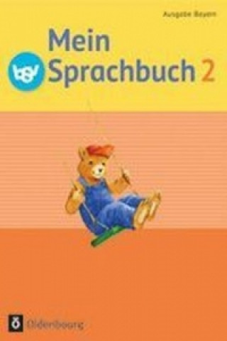 Mein Sprachbuch - Ausgabe Bayern - 2. Jahrgangsstufe