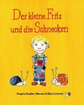 Der kleine Fritz und die Schnecken