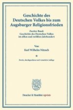 Geschichte des Deutschen Volkes bis zum Augsburger Religionsfrieden.