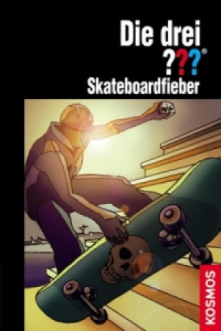 Die drei Fragezeichen - Skateboardfieber
