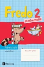 Fredo - Mathematik - Ausgabe B für Bayern - 2. Jahrgangsstufe