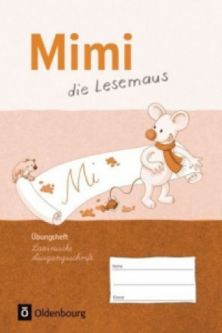 Mimi, die Lesemaus - Fibel für den Erstleseunterricht - Ausgabe F (Bayern, Baden-Württemberg, Rheinland-Pfalz und Hessen)