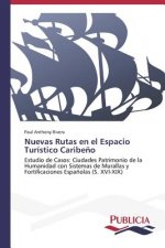 Nuevas Rutas en el Espacio Turistico Caribeno
