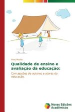 Qualidade de ensino e avaliacao da educacao