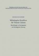 Michelangelos Kruzifixus Fur Vittoria Colonna