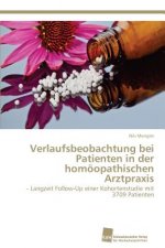 Verlaufsbeobachtung bei Patienten in der homoeopathischen Arztpraxis