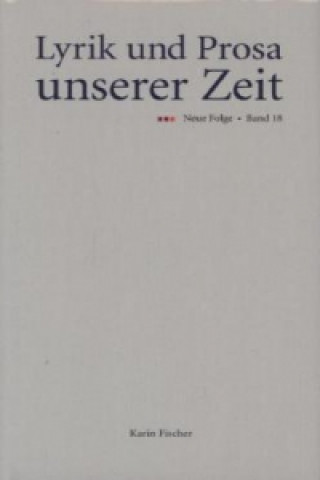 Lyrik und Prosa unserer Zeit. Bd.18