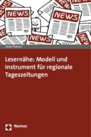 Lesernähe: Modell und Instrument für regionale Tageszeitungen