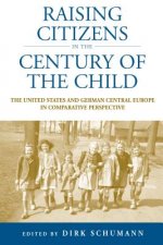 Raising Citizens in the 'Century of the Child'