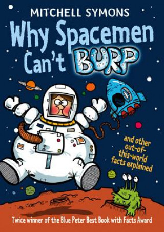 Why Spacemen Can't Burp...