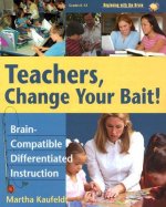 Teachers,Change Your Bait!