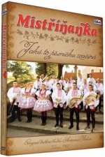 Mistříňanka - Jaků to pesničku začíná - DVD