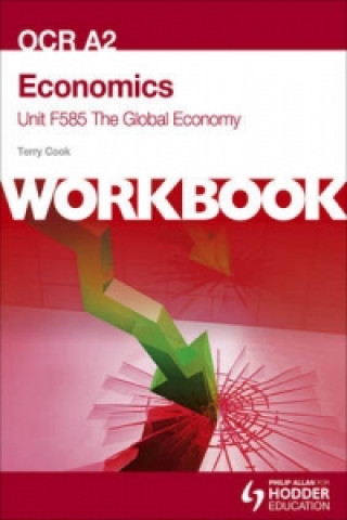 OCR A2 Economics: The Global Economy