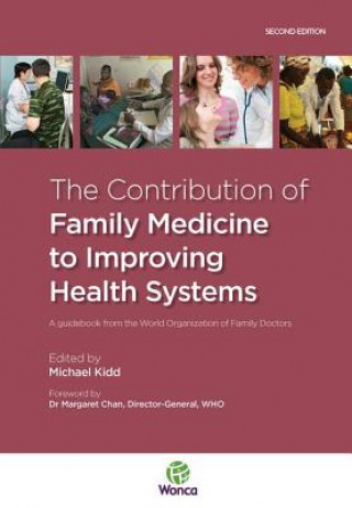Contribution of Family Medicine to Improving Health Systems