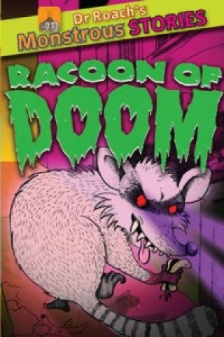 Monstrous Stories: The Racoon of Doom
