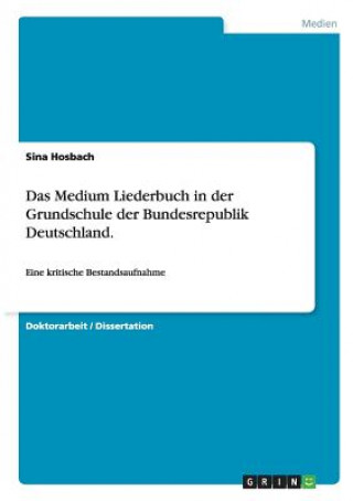 Medium Liederbuch in der Grundschule der Bundesrepublik Deutschland