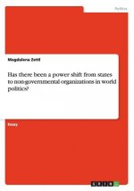 Has there been a power shift from states to non-governmental organizations in world politics?
