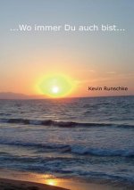 ...Wo immer Du auch bist...