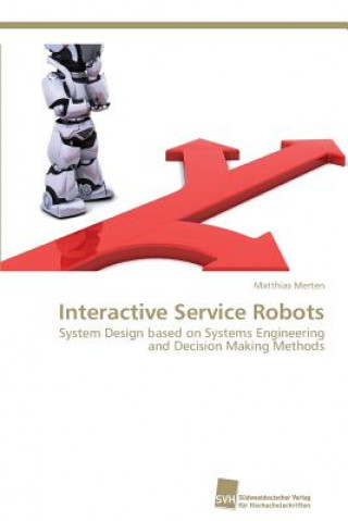 Interactive Service Robots