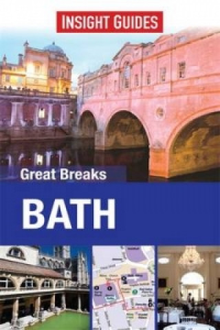 Insight Guides: Great Breaks Bath