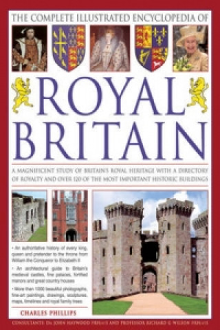Complete Illustrated Encyclopedia of Royal Britain