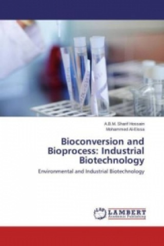 Bioconversion and Bioprocess: Industrial Biotechnology