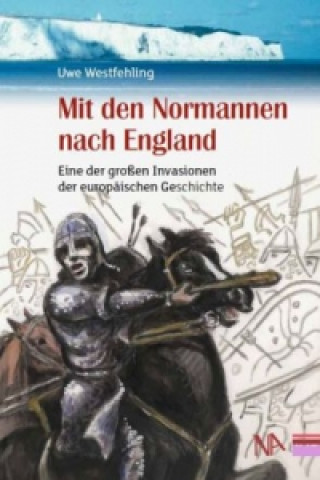 Mit den Normannen nach England