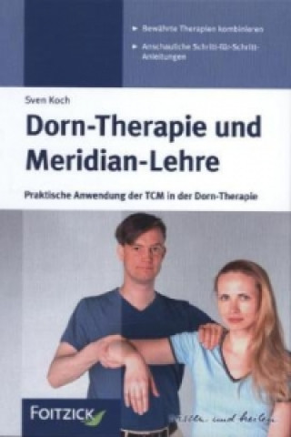 Die Dorn-Therapie und Meridian-Lehre