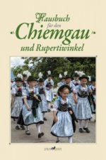 Hausbuch für den Chiemgau und Rupertiwinke,l Band 5, m. 1 Kalender. Bd.5