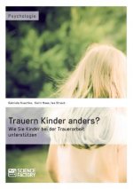 Trauern Kinder anders? Wie Sie Kinder bei der Trauerarbeit unterstutzen