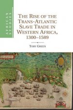 Rise of the Trans-Atlantic Slave Trade in Western Africa, 1300-1589