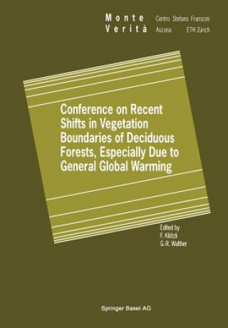 Conference on Recent Shifts in Vegetation Boundaries of Deciduous Forests, Especially Due to General Global Warming