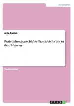 Besiedelungsgeschichte Frankreichs bis zu den Roemern