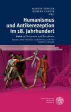 Humanismus und Antikerezeption im 18. Jahrhundert / Humanism and Revolution