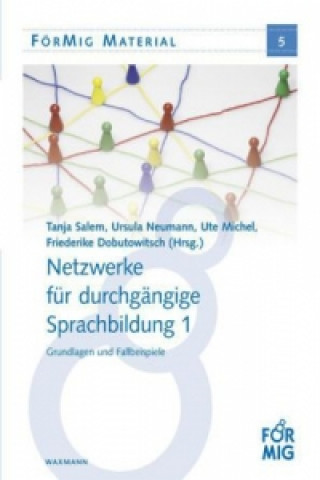 Netzwerke für durchgängige Sprachbildung. Bd.1