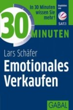 30 Minuten Emotionales Verkaufen