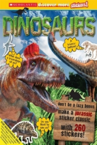 Scholastic Discover More Stickers: Dinosaurs