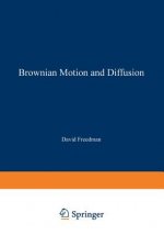 Brownian Motion and Diffusion