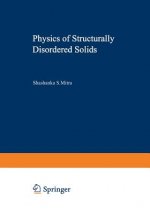 Physics of Structurally Disordered Solids