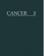 Cancer a Comprehensive Treatise 2