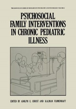 Psychosocial Family Interventions in Chronic Pediatric Illness