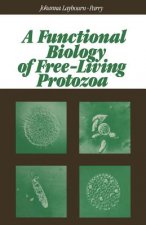 Functional Biology of Free-Living Protozoa
