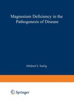 Magnesium Deficiency in the Pathogenesis of Disease