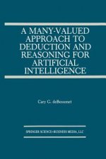 A Many-Valued Approach to Deduction and Reasoning for Artificial Intelligence, 1